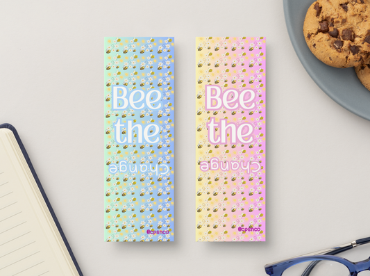 Bee the Change 🙃- Bookmark